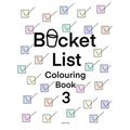 Bucket List Colouring Book 3: For adults and couples