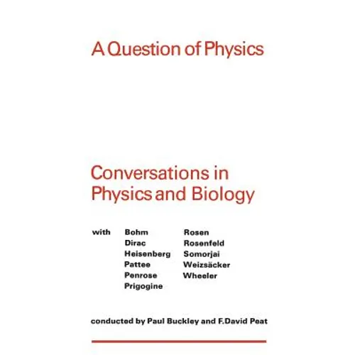 A Question of Physics: Conversations in Physics and Biology
