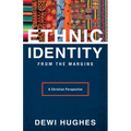 Ethnic Identity from the Margins: A Christian Perspective