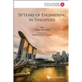 50 Years of Engineering in Singapore