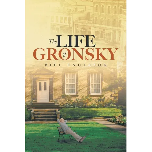 The Life of Gronsky