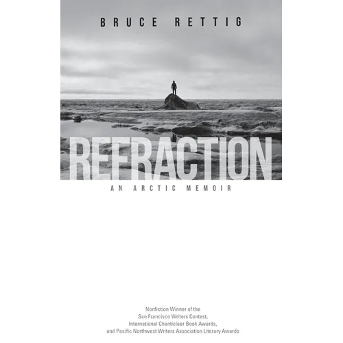Refraction: An Arctic Memoir