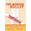 The Missing Bullet