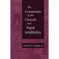 The Consensus of the Church and Papal Infallibility