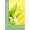 Island Flavor Recipes: Jamaican Cooking