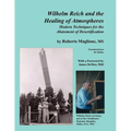 Wilhelm Reich and the Healing of Atmospheres: Modern Techniques for the Abatement of Desertification