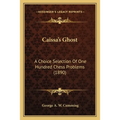 Caissa's Ghost: A Choice Selection Of One Hundred Chess Problems (1890)