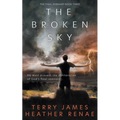 The Broken Sky: A Post-Apocalyptic Christian Fantasy