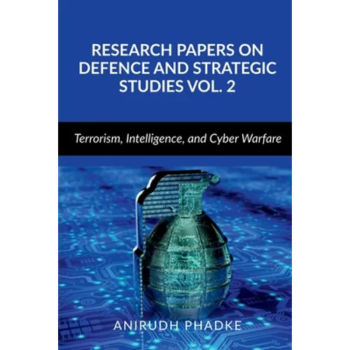 Research Papers on Defence and Strategic Studies Vol. 2