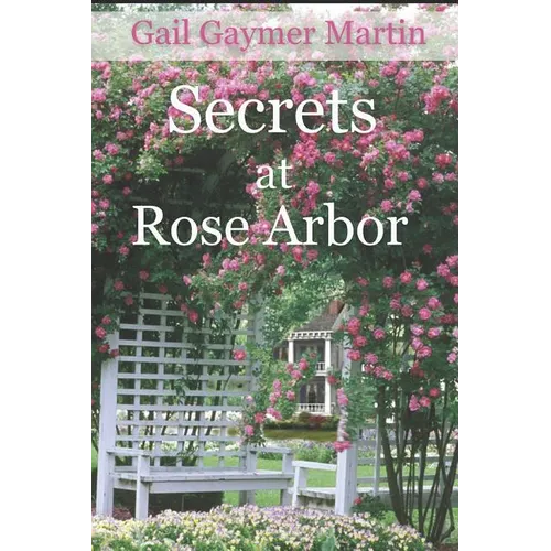 Secrets at Rose Arbor