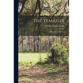 The Yemassee: A Romance of Carolina