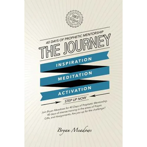 The Journey: 40 Days of Prophetic Mentorship