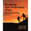 Developing High Performance People: The Art of Coaching