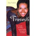 Travesti: Sex, Gender, and Culture among Brazilian Transgendered Prostitutes