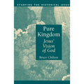 Pure Kingdom: Jesus' Vision of God