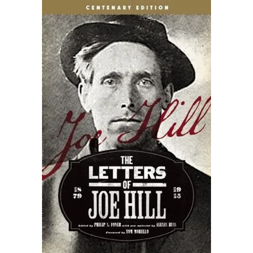 The Letters of Joe Hill: Centenary Edition