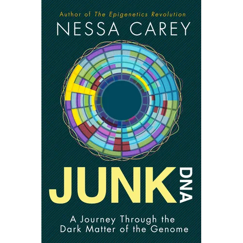Junk DNA: A Journey Through the Dark Matter of the Genome