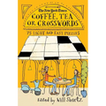The New York Times Coffee, Tea or Crosswords: 75 Light and Easy Puzzles