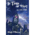 In Times Of Want: and other stories