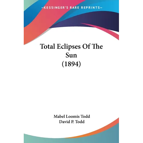 Total Eclipses Of The Sun (1894)