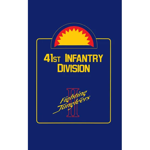 41st Infantry Division: Fighting Jungleers