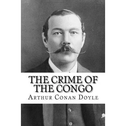 The Crime of the Congo Arthur Conan Doyle
