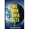 Big Book Trivia Facts: 1000 Random Facts Inside 2