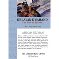 Delavar-e-Sahand: An Opera in Two Acts