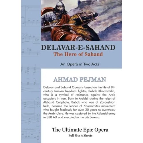 Delavar-e-Sahand: An Opera in Two Acts