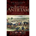 The Battle of Antietam: The Bloodiest Day