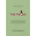 Mushroom Identification: The Twins Book