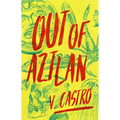 Out of Aztlan