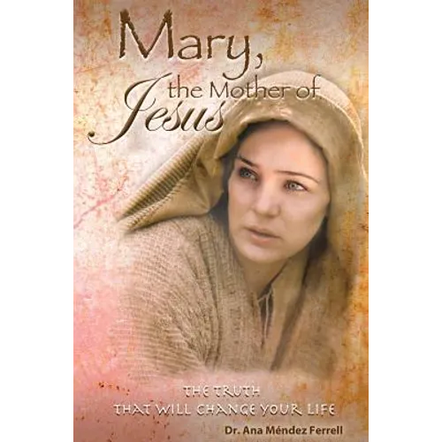 Mary The Mother of Jesus