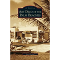 Art Deco of the Palm Beaches