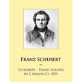 Schubert - Piano Sonata In E Major (D. 459)