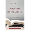 Simplicity in Preaching: A Few Hints on a Great Subject