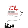 Saying Goodbye: A Time of Growth for Congregations and Pastors
