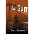 The Littlest Gun