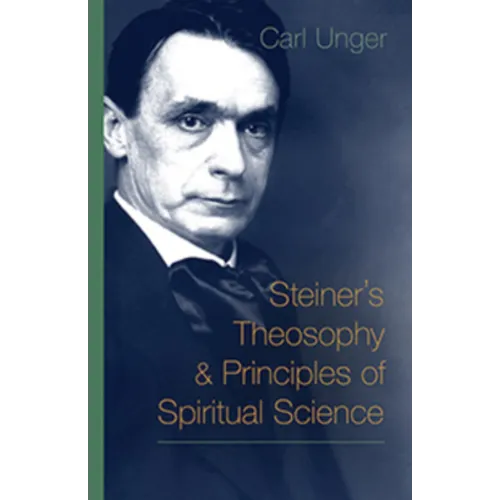 Steiner's Theosophy and Principles of Spiritual Science