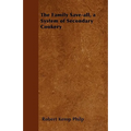 The Family Save-all, a System of Secondary Cookery