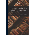 Lectures on The Electromagnet