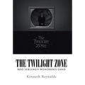 The Twilight Zone: Rod Serling's Wondrous Land