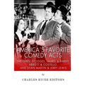 America's Favorite Comedy Acts: The Three Stooges, Laurel & Hardy, Abbott & Costello, and Dean Martin & Jerry Lewis