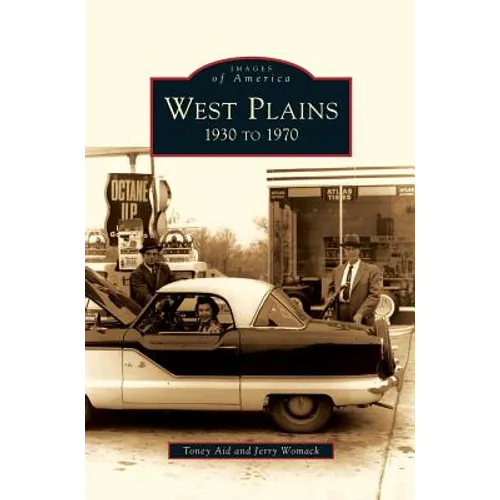 West Plains: 1930 to 1970