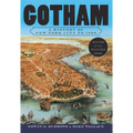 Gotham: A History of New York City to 1898