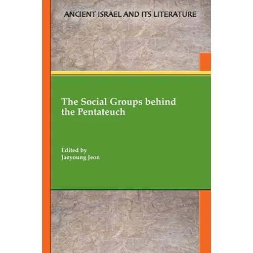 The Social Groups behind the Pentateuch