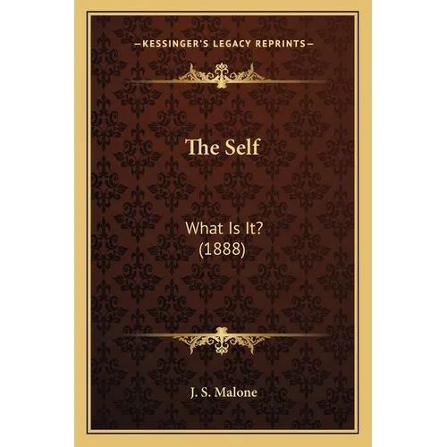 The Self: What Is It? (1888)