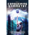 The Tuar Tums Trilogy: Conquering Symmetry