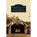 Connecticut and Rhode Island Covered Bridges
