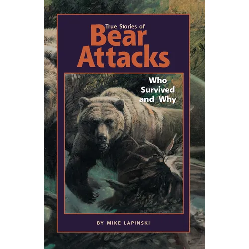 True Stories of Bear Attacks: Who Survived and Why